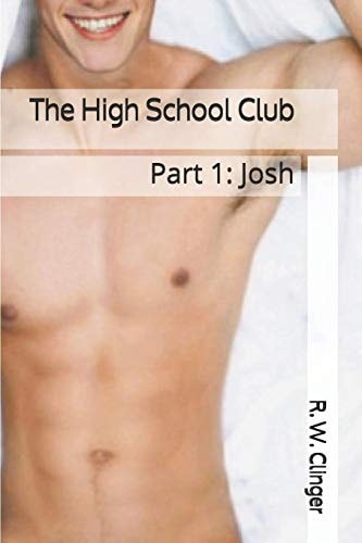 The High School Club Part 1: Josh