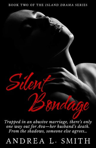 Silent Bondage A Suspense Romance Novel: Flirting with Freedom