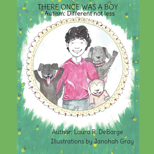 There Once Was a Boy Autism: Different Not Less