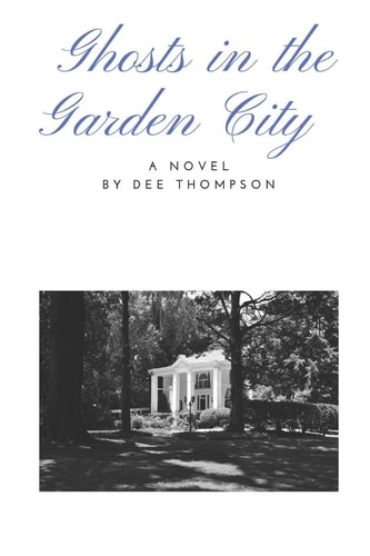 Ghosts in the Garden City A Novel