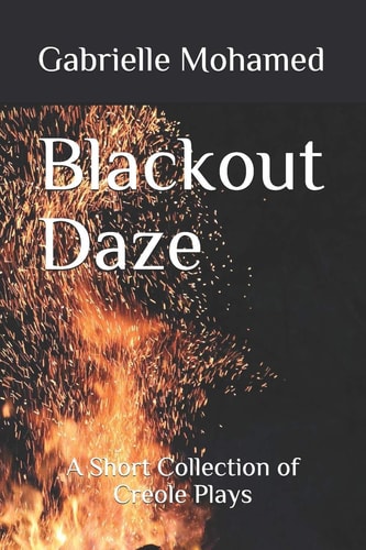 Blackout Daze A Short Collection of Creole Plays