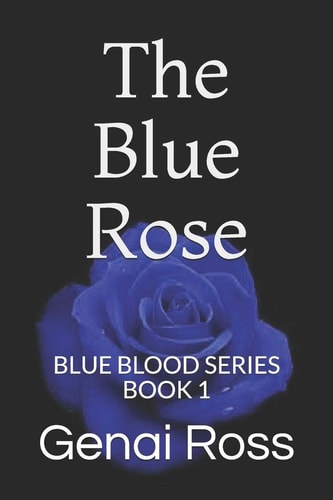 The Blue Rose Blue Blood Series Book 1