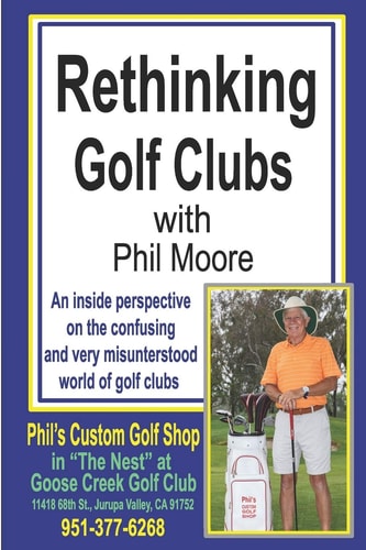 Rethinking Golf Clubs An Inside Perspective on the Confusing and Very Misunderstood World of Golf Clubs