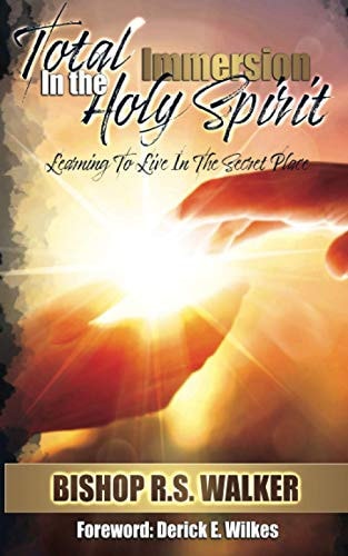 Total Immersion in the Holy Spirit