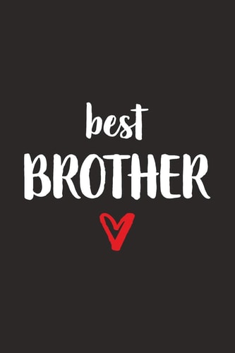 Best Brother Bruder Mit Herz I Notizbuch Notizheft Planer Mit Linierten Seiten
