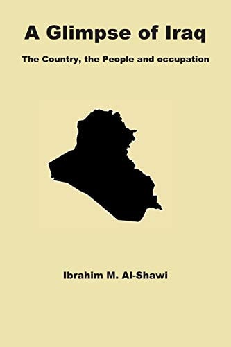 A Glimpse of Iraq The Country, the People and Occupation