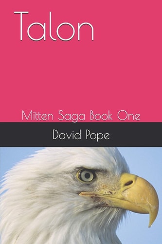 Talon Mitten Saga Book One