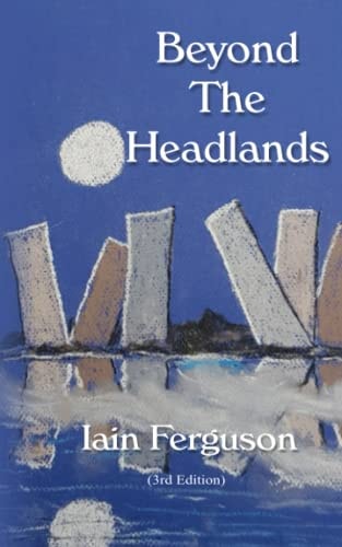 Beyond the Headlands (a Novella)