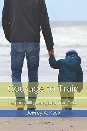 Courage to Train Responsibility Delegated from God
