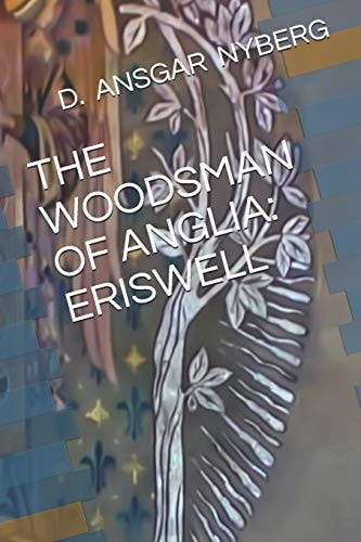 The Woodsman of Anglia Eriswell