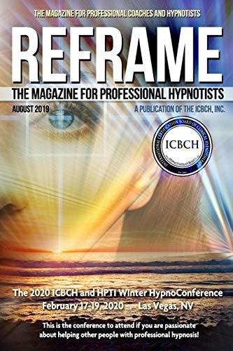 Reframe The Magazine for Professional Hypnotists: August 2019