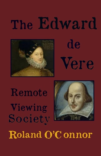 The Edward de Vere Remote Viewing Society Remote Viewing the Past