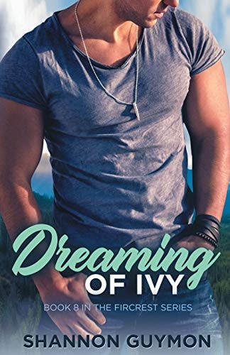 Dreaming of Ivy Book 8 in the Fircrest Series