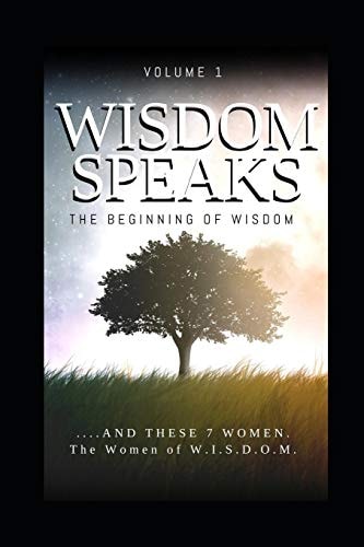 Wisdom Speaks The Beginning of Wisdom