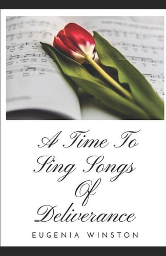 A Time To Sing Songs of Deliverance Volume 1
