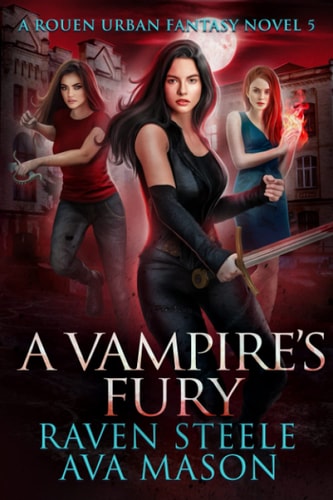 A Vampire's Fury A Gritty Urban Fantasy Novel
