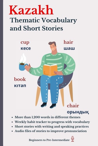 Kazakh Thematic Vocabulary and Short Stories