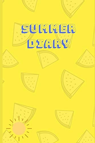 Summer Diary 6"x 9" Diary for the Summer Holidays