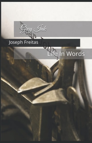 Grey Ink Life In Words