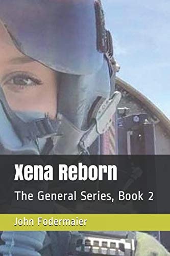 Xena Reborn The General Series