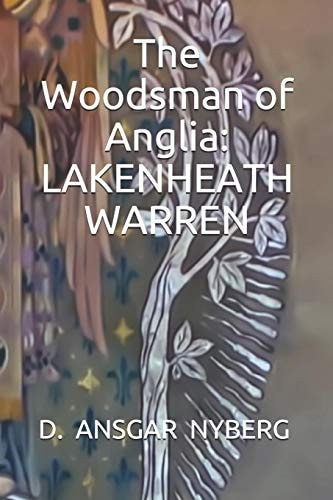 The Woodsman of Anglia Lakenheath Warren