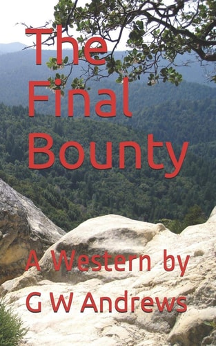 The Final Bounty A Western