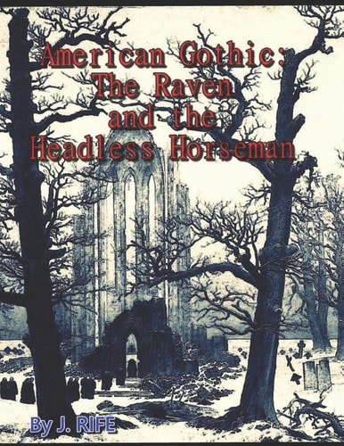 American Gothic The Raven and the Headless Horseman