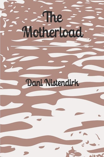 The Motherload