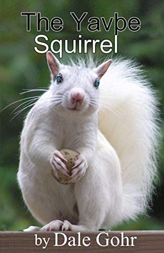 The Yavpe Squirrel