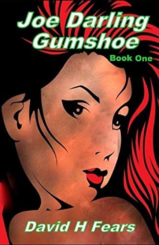 Joe Darling, Gumshoe A Mystery-Romance Set in The 1940s