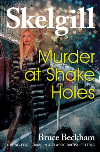 Murder at Shake Holes NEW for 2019 - a Gripping Crime Mystery with a Sinister Twist