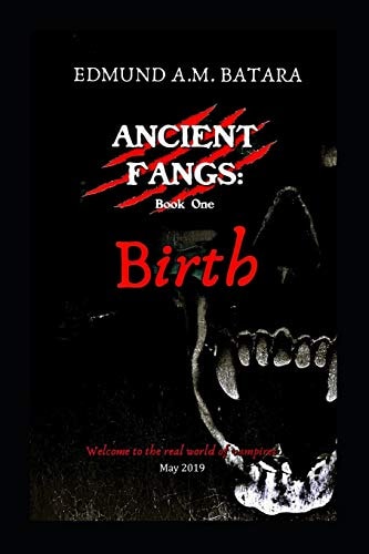 Ancient Fangs Birth (Book 1)