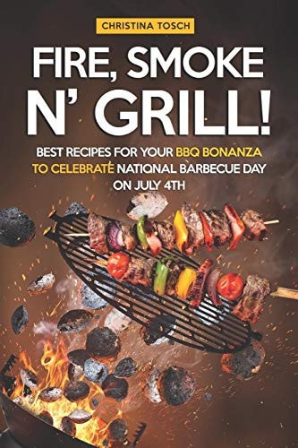 Fire, Smoke N' Grill! Best Recipes for Your BBQ Bonanza to Celebrate National Barbecue Day on July 4th