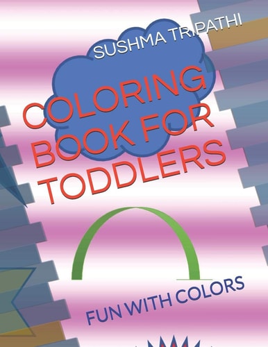 Coloring Book for Toddlers Fun with Colors