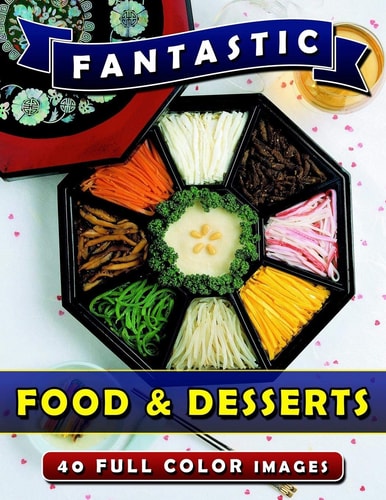 Fantastic Food and Desserts Picture Book Gift for Seniors and Patients with Alzheimer's and Dementia. Dementia Activities for Seniors Book