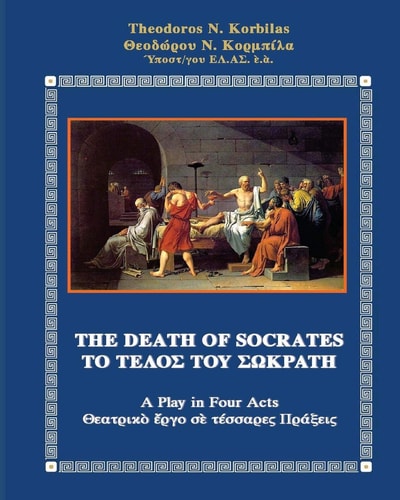 The Death of Socrates A Play in Four Acts