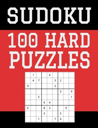 Sudoku 100 Hard Puzzles Hours of Fun For All Ages, 126 Pages, Soft Matte Cover, 8.5 X 11