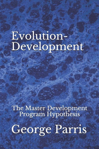 Evolution-Development The Master Development Program Hypothesis