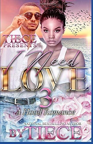 I Need Love 3 A Hood Romance