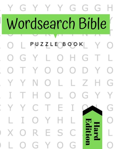 Word Search Bible Puzzle Book Large Print: Featuring Bible Word Find Puzzles Based on Words Fond in the Bible