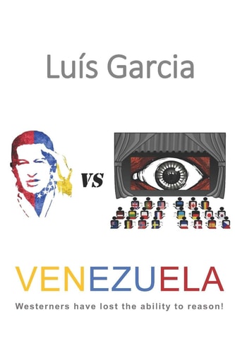 Venezuela Westerners Have Lost the Ability to Reason!