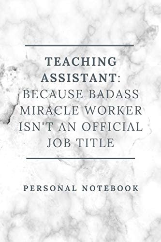 Teaching Assistant Because Badass Miracle Worker Isn't an Official Job Title