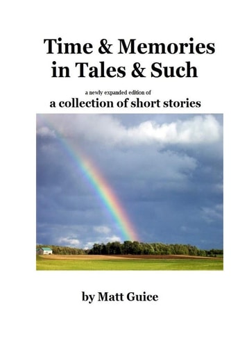 Time & Memories, Tales & Suchlike, Collected 2nd Edition (new Story Added & Small Revisions Made)