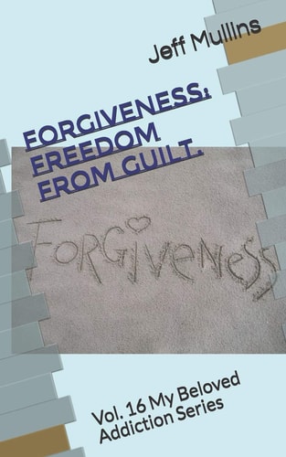 Forgiveness Freedom From Guilt