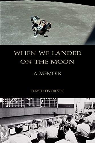 When We Landed on the Moon A Memoir