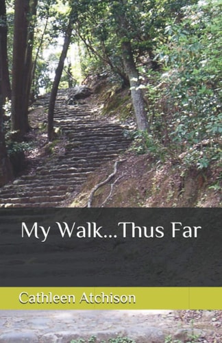 My Walk... Thus Far