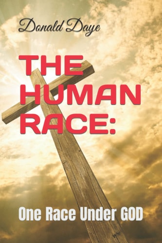 The Human Race: One Race Under GOD
