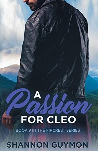 A Passion For Cleo Book 9 in the Fircrest Series