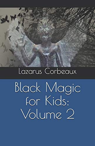 Black Magic for Kids Volume 2