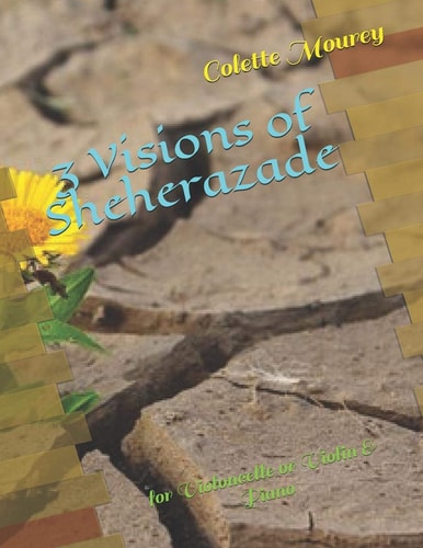 3 Visions of Sheherazade For Violoncelle Or Violin & Piano